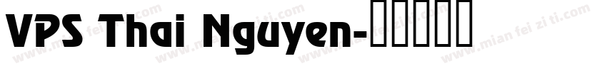 VPS Thai Nguyen字体转换